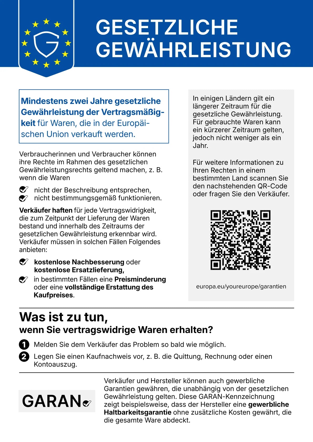 Gesetzliche Gewährleistung: Mindestens zwei Jahre gesetzliche Gewährleistung der Vertragsmäßigkeit für Waren, die in der Europäischen Union verkauft werden.
